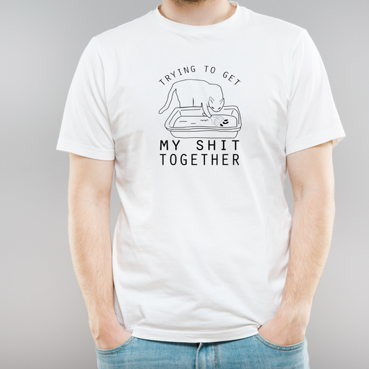 Trying To Get my Shit Together Short Sleeve Shirt